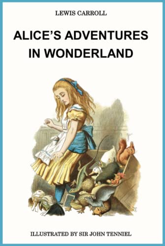 Alice's Adventures in Wonderland: Classic Edition von Independently published